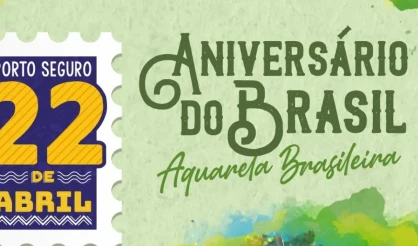 Aniversário do Brasil: Porto Seguro te chama para onde o Brasil nasceu
